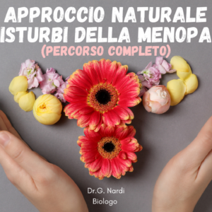 Approccio naturale ai sintomi della Menopausa (percorso completo)