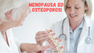 Menopausa ed Osteoporosi